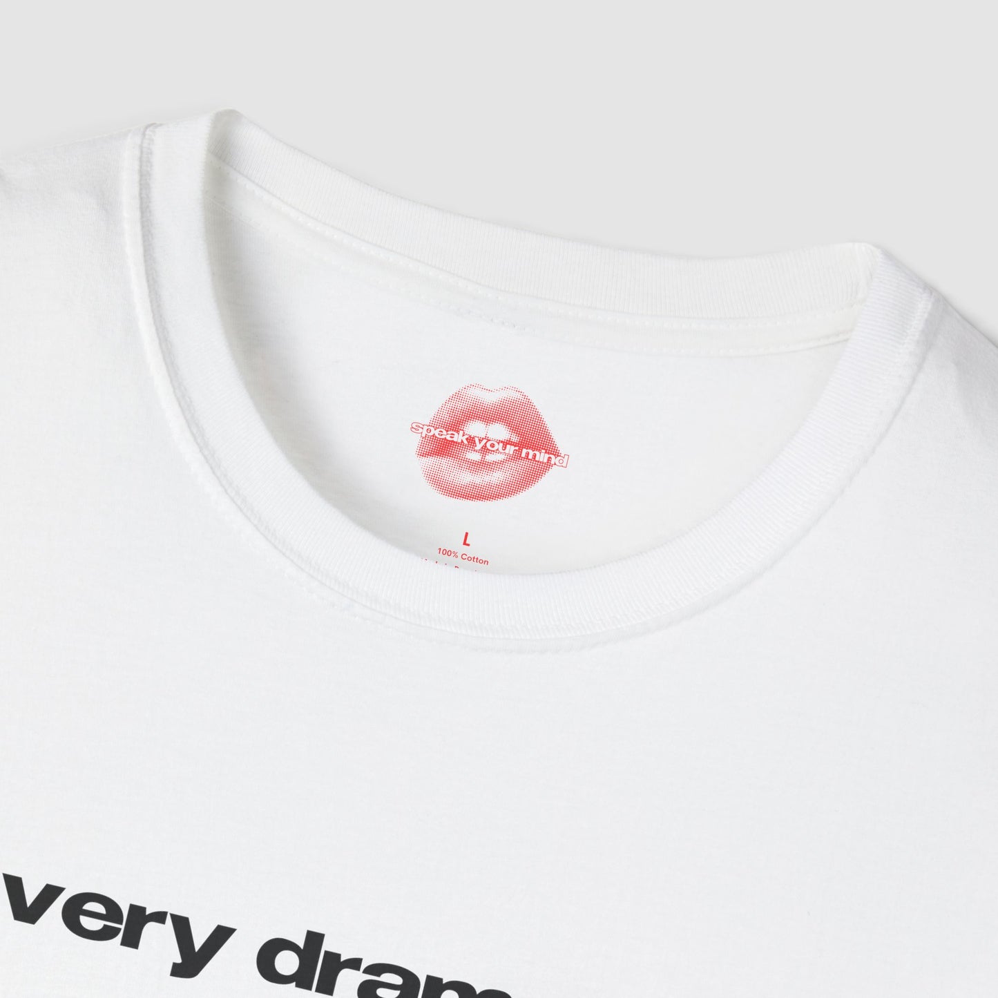 "Very Dramatic." | Text Only | T-Shirt