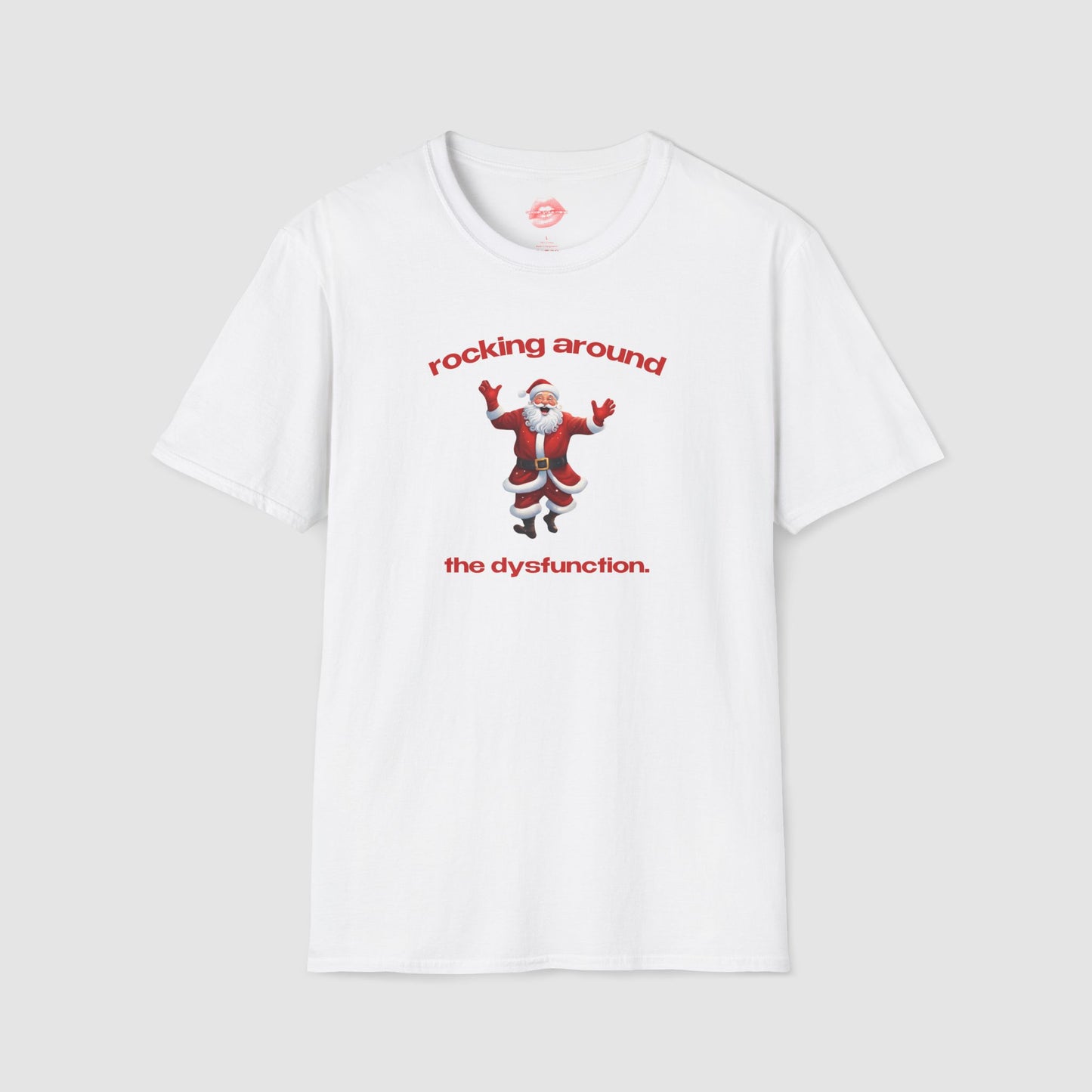 "Rocking Around The Dysfunction." | Dancing Santa | T-Shirt