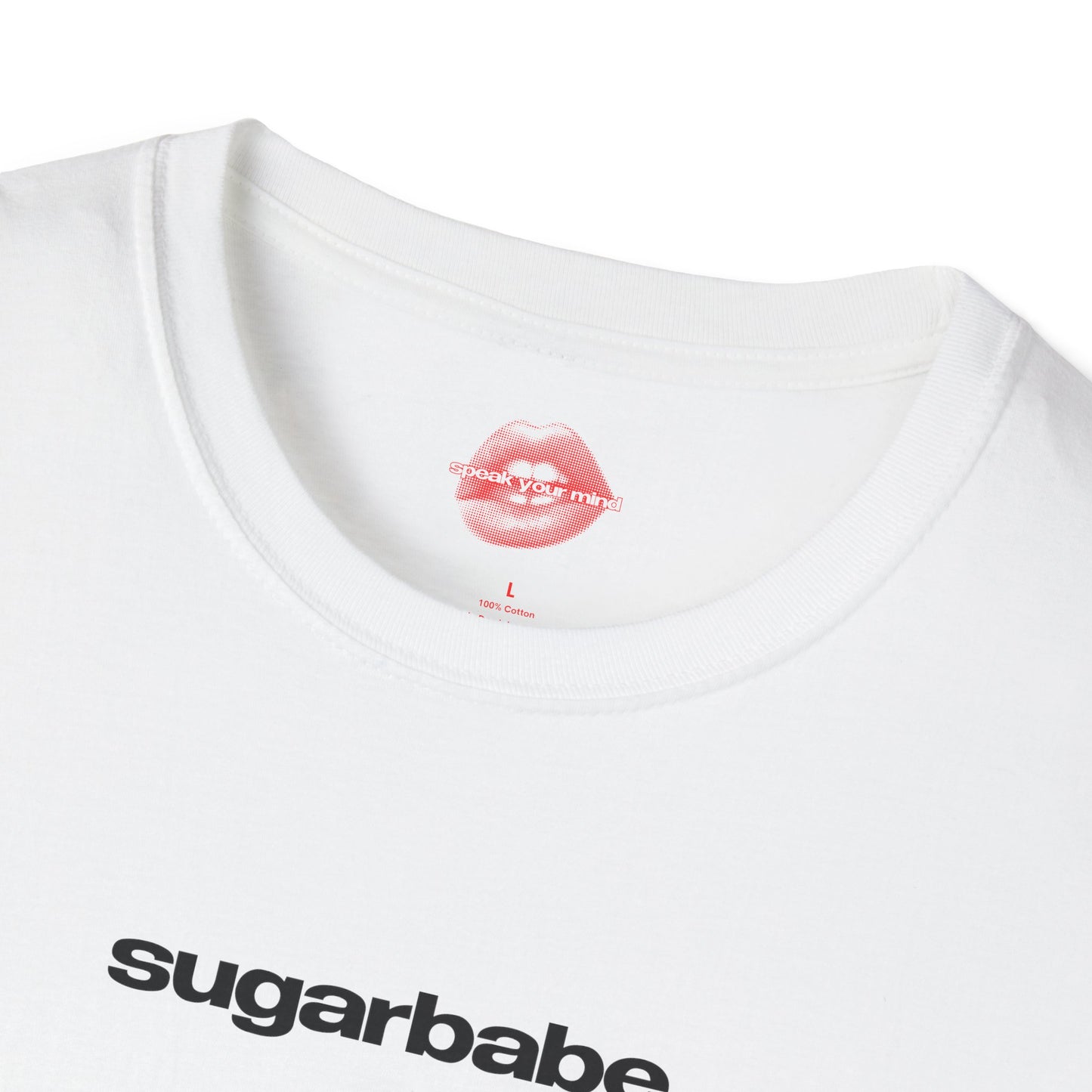 "Sugarbabe." | Text Only | T-Shirt