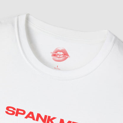 "Spank Me." | Text Only | T-Shirt