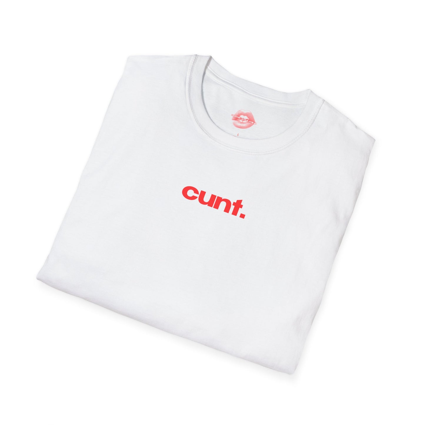 "Cunt." | Text Only | T-Shirt