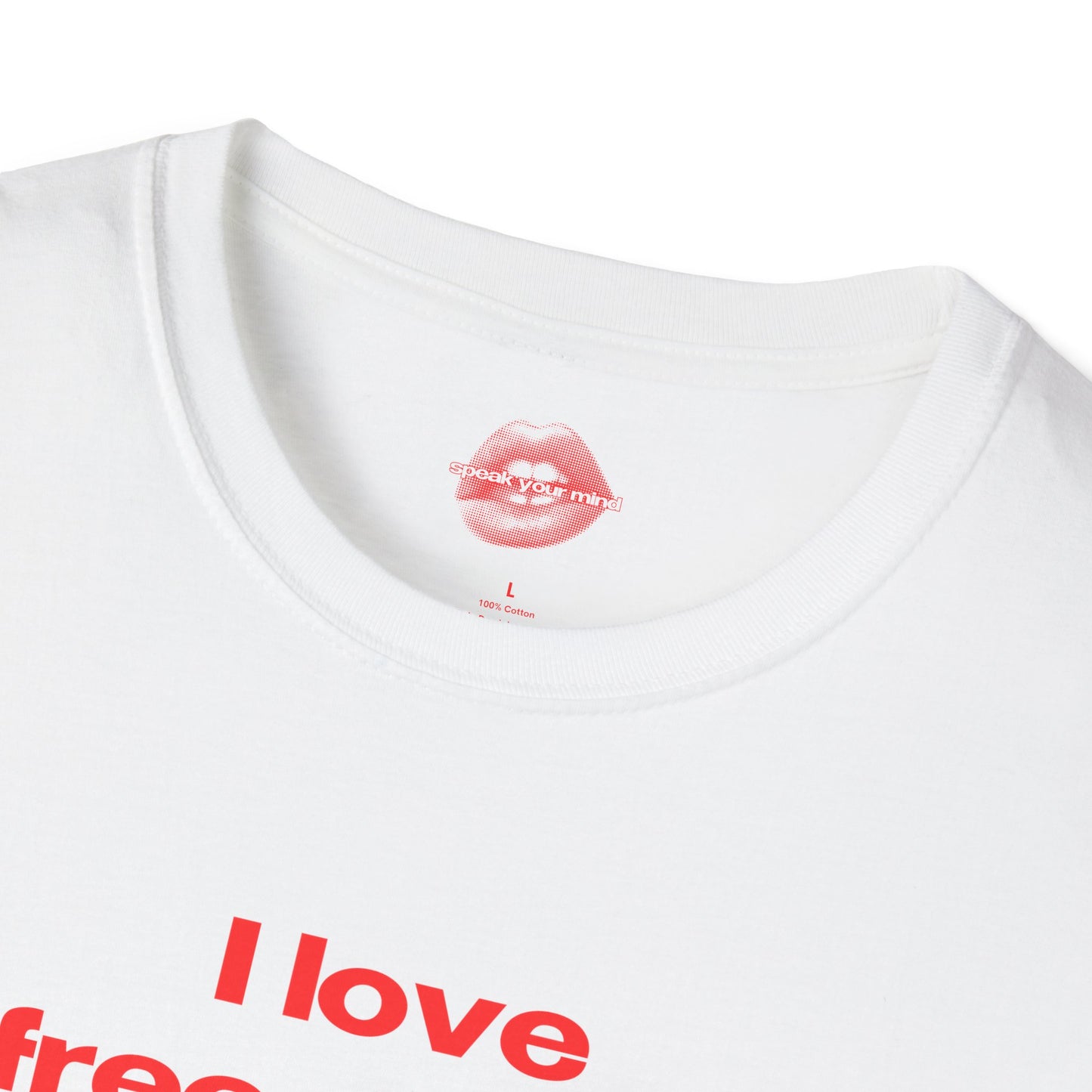 "I Love Free Drinks." | Text Only | T-Shirt