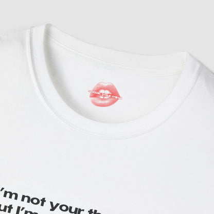 "I'm Not Your Therapist, But I'm Great At Making You Forget Your Problems." | Text Only | T-Shirt