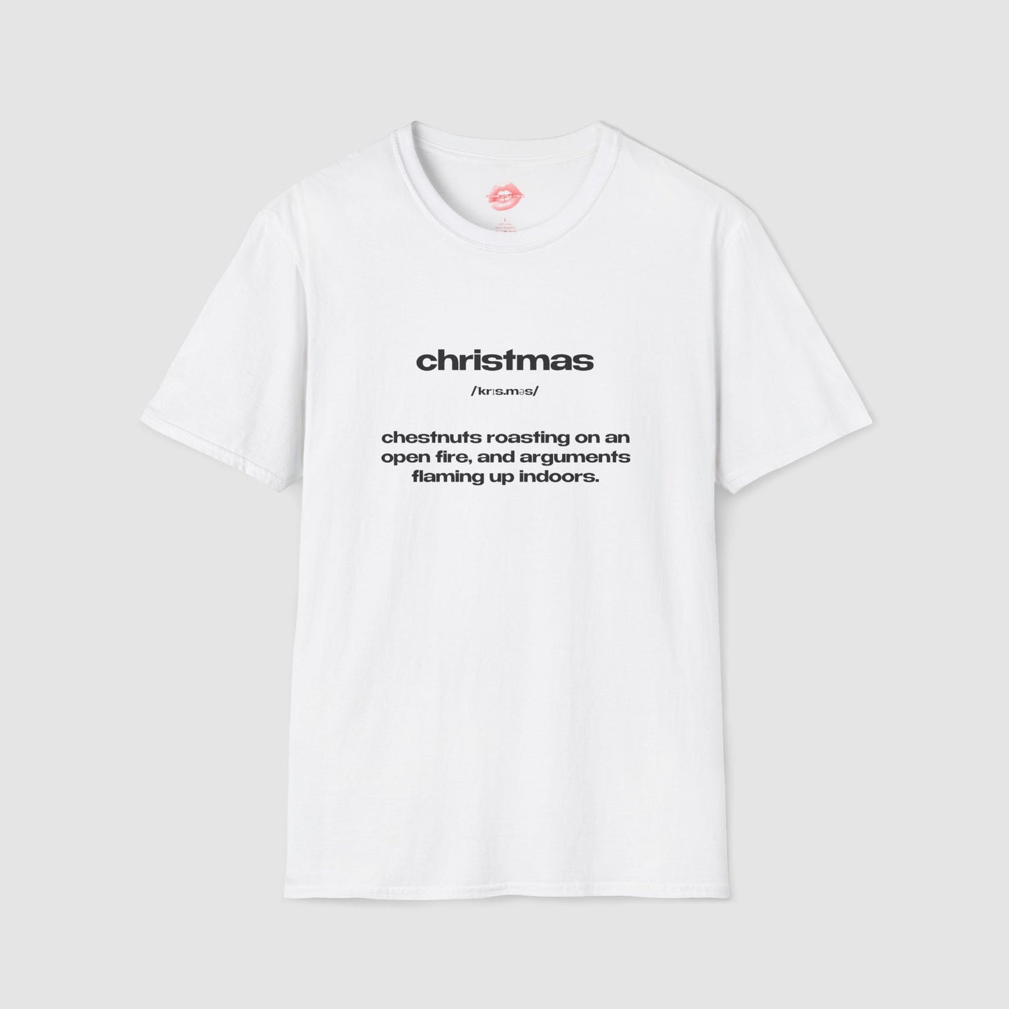 "Christmas - Chestnuts Roasting On An Open Fire, And Arguments Flaming Up Indoors." | Text Only | T-Shirt