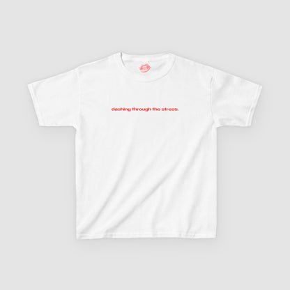 "Dashing Through The Stress." | Text Only | Baby Tee