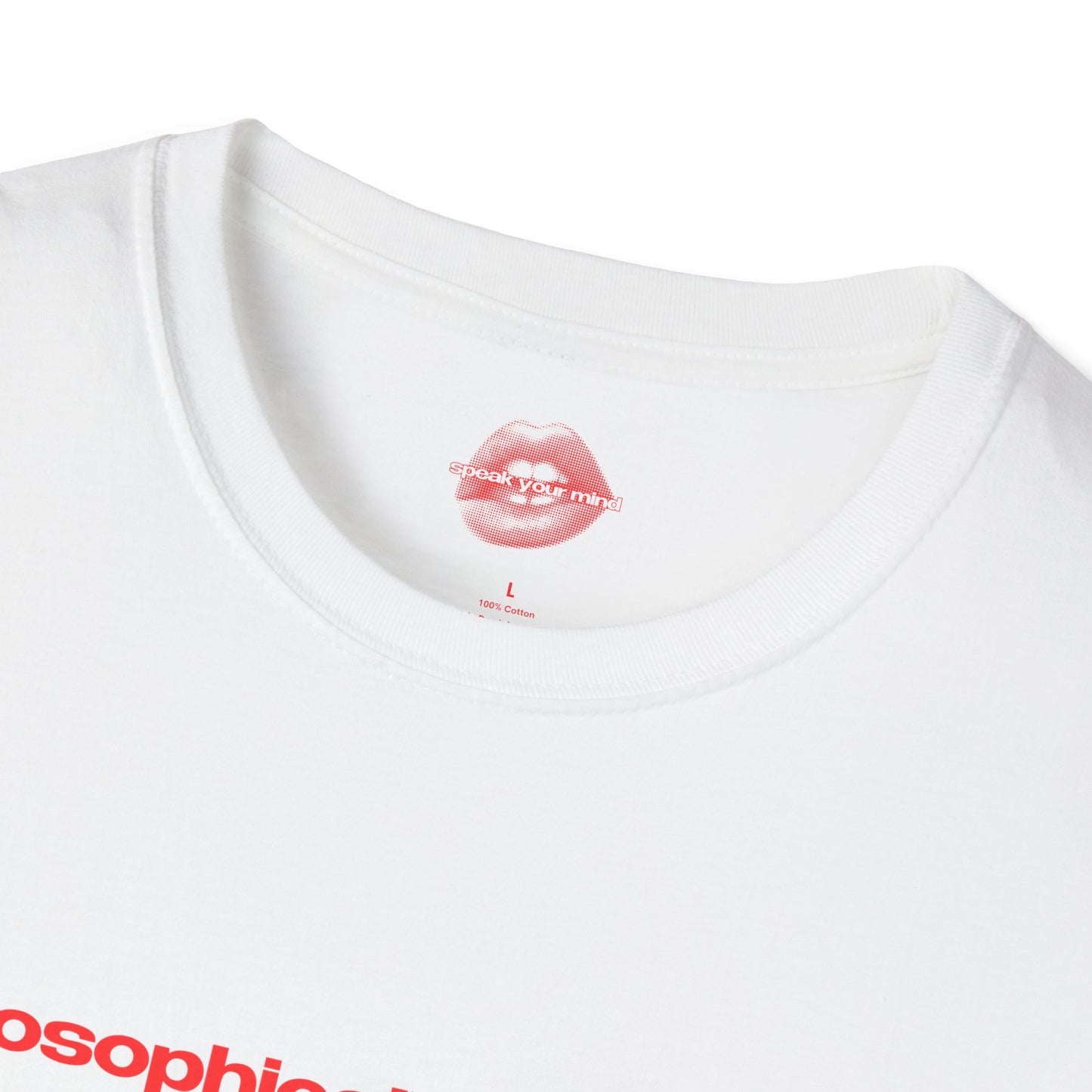 "Philosophically Speaking, I'm Too Hot To Handle." | Text Only | T-Shirt