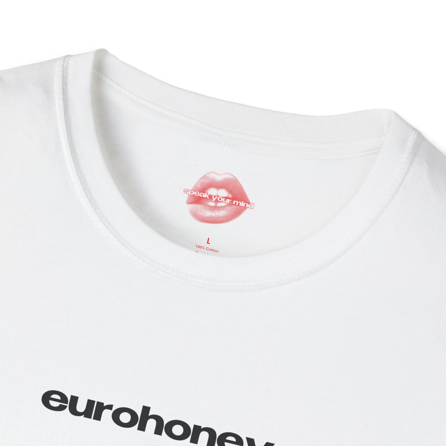 "Eurohoney." | Text Only | T-Shirt