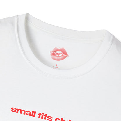 "Small Tits Club." | Text Only | T-Shirt