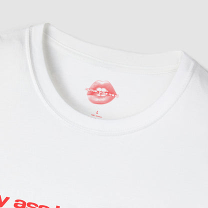 "My Ass Is Definitely Better Than My Personality." | Text Only | T-Shirt