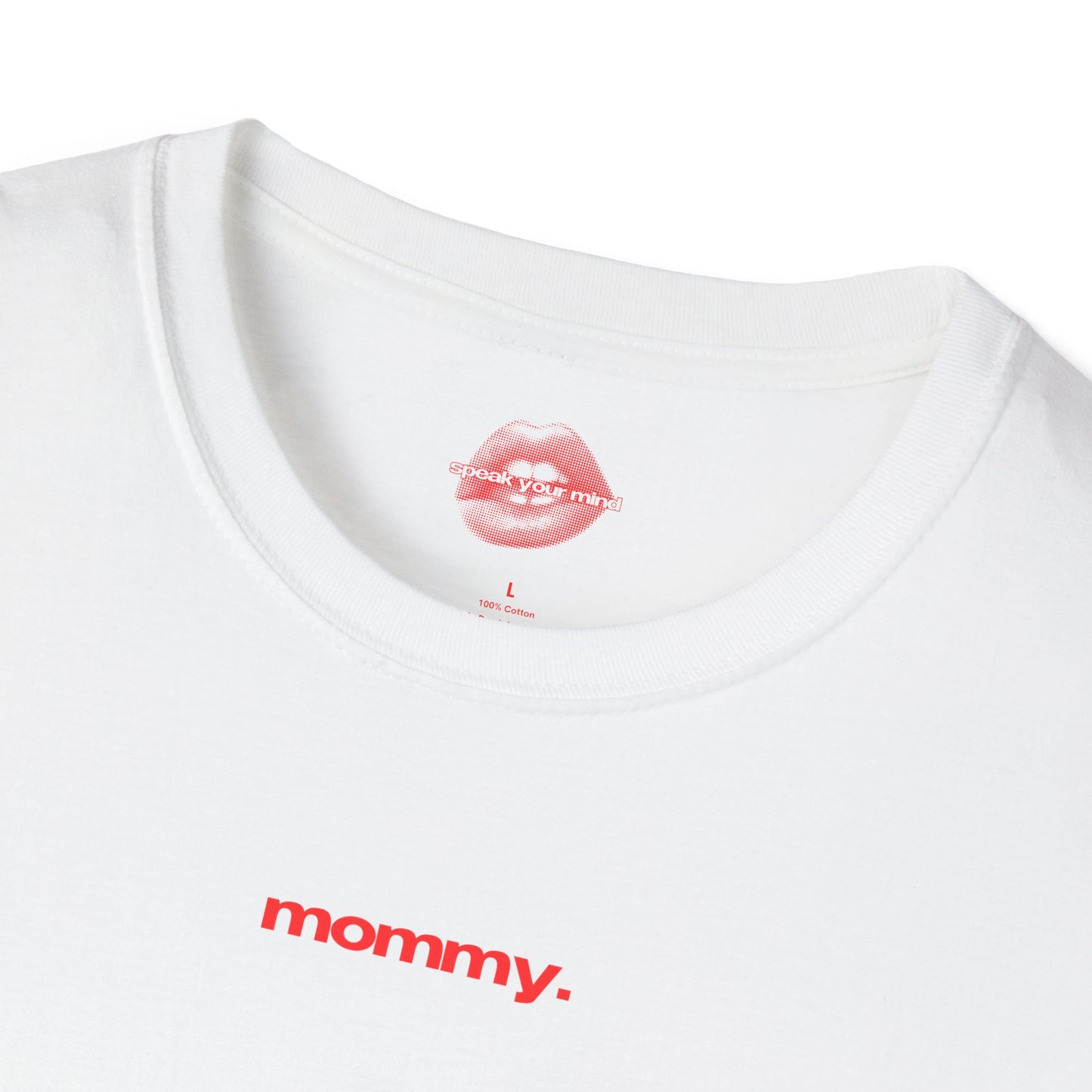 ”Mommy.” | Text Only | T-Shirt