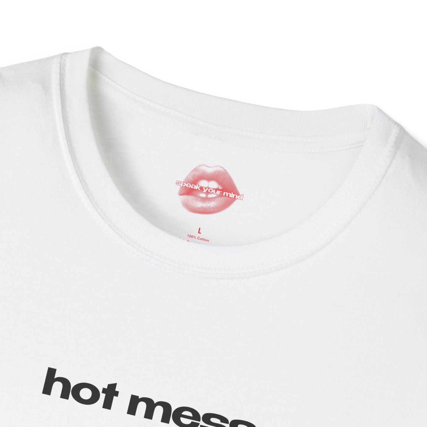 "Hot Mess." | Text Only | T-Shirt