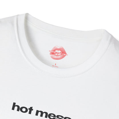 "Hot Mess." | Text Only | T-Shirt