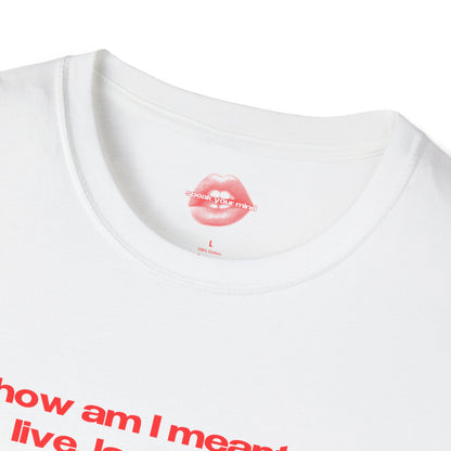 "How Am I Meant To Live, Laugh, Love, When Women Are Stripped Of Choice, Freedom And Dignity By The Very Systems Meant To Protect Them." | Text Only | T-Shirt