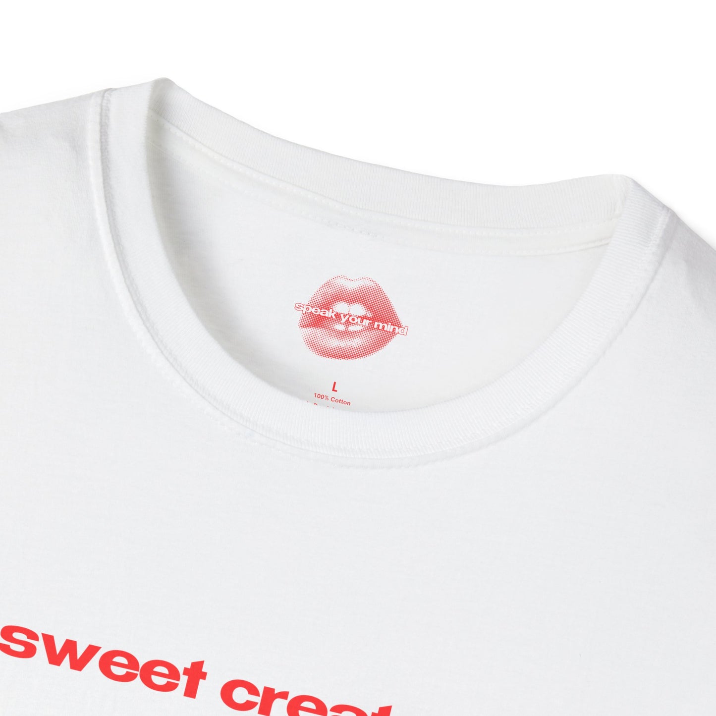 "Sweet Creature." | Text Only | T-Shirt