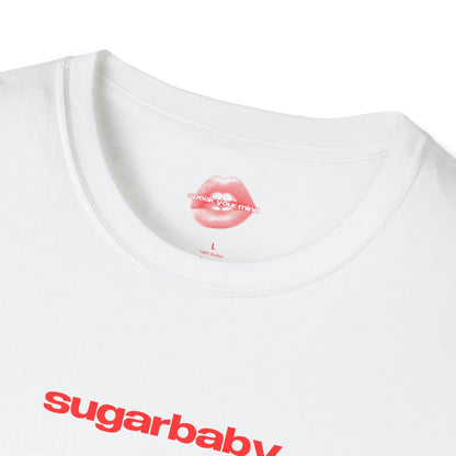 "Sugarbaby." | Text Only | T-Shirt