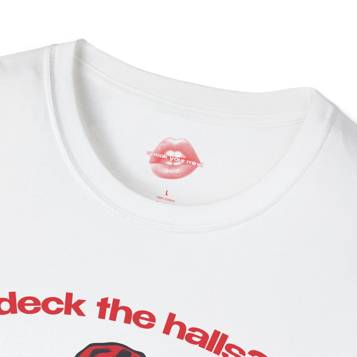 "Deck The Halls? I'd Rather Deck People." | Santa | T-Shirt