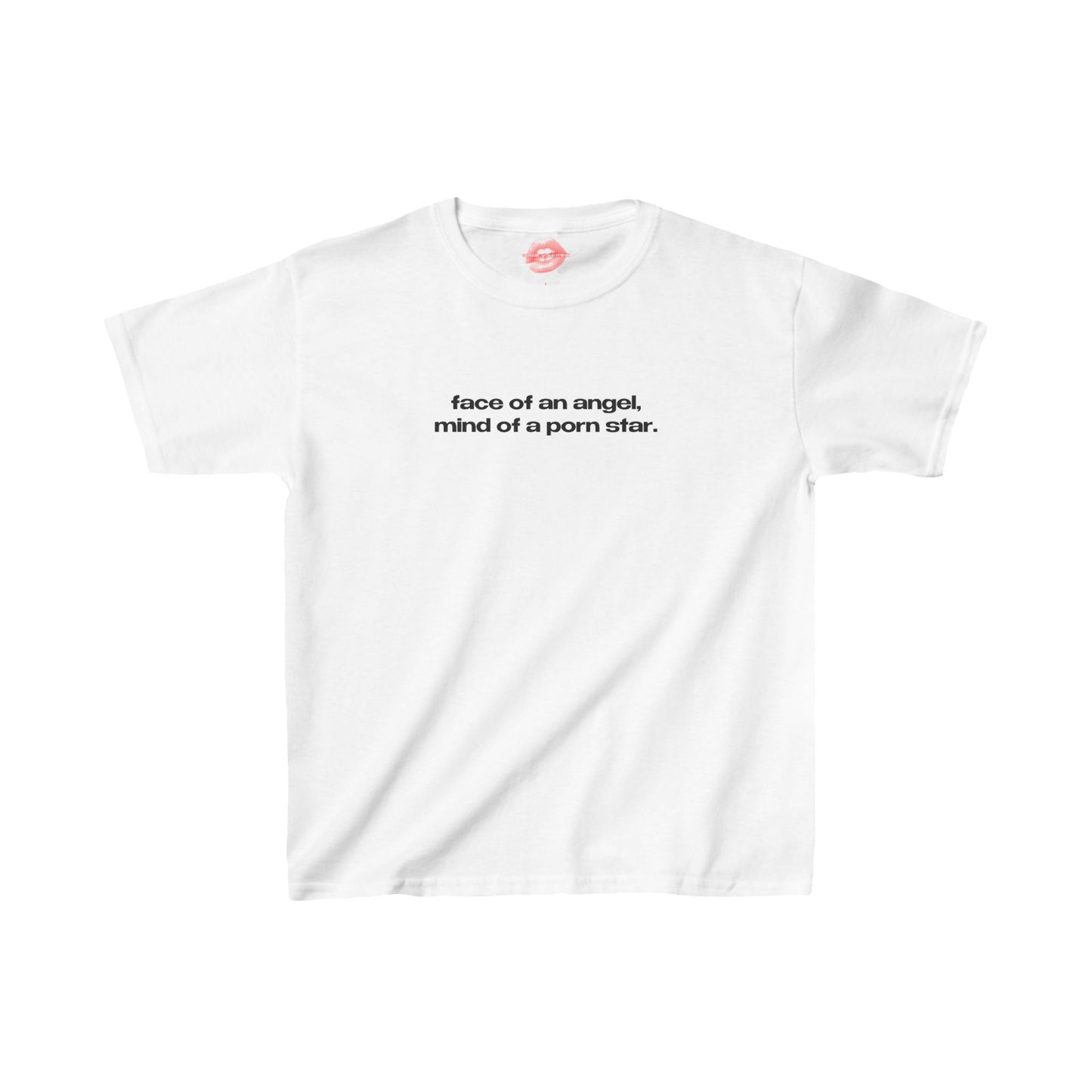 "Face Of An Angel, Mind Of A Porn Star." | Text Only | Baby Tee