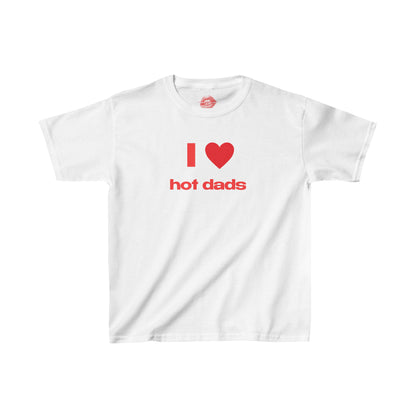 "I Love Hot Dads." | Heart | Baby Tee