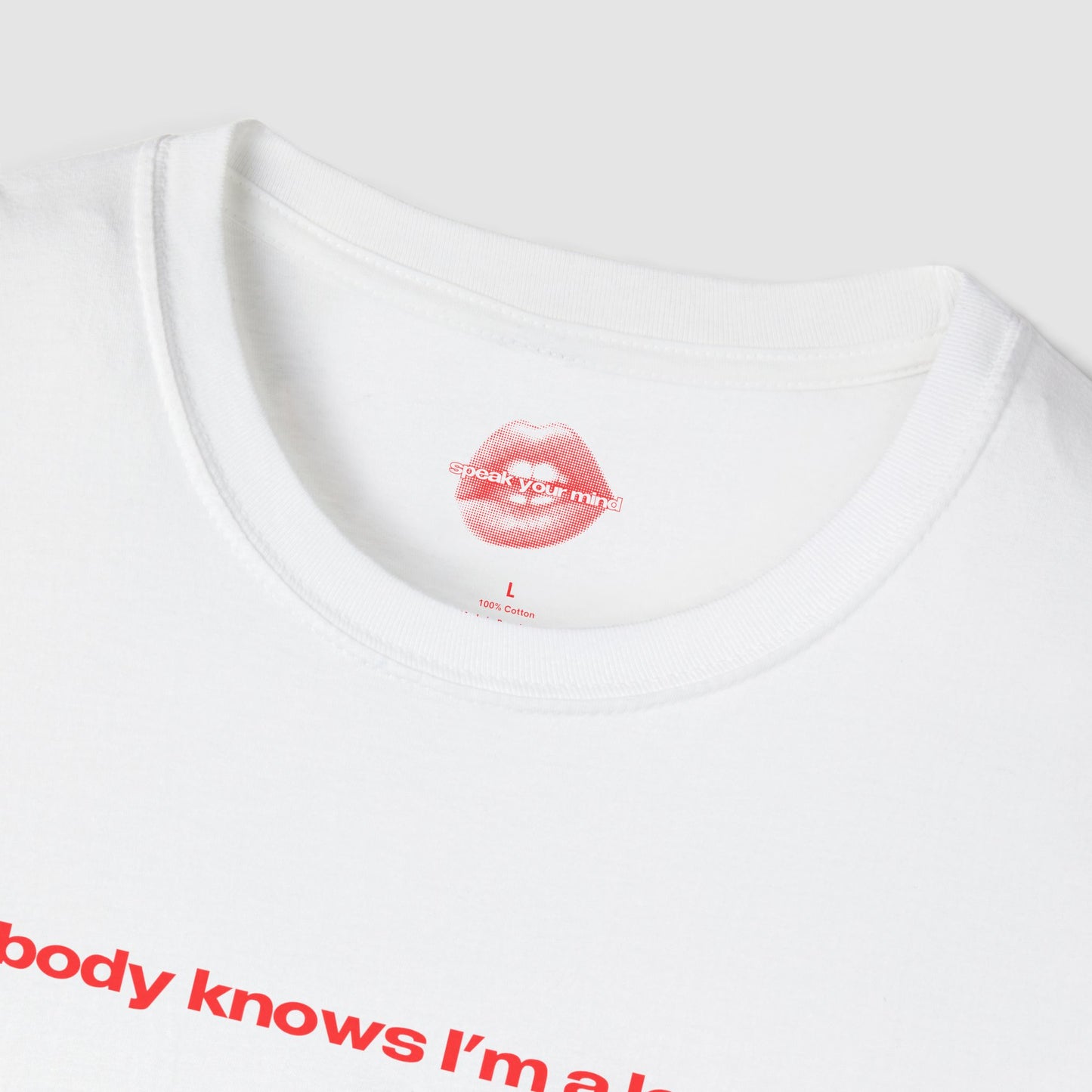 "Nobody Knows I'm A Lesbian." | Text Only | T-Shirt