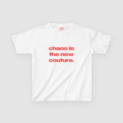 "Chaos Is The New Couture." | Text Only | Baby Tee
