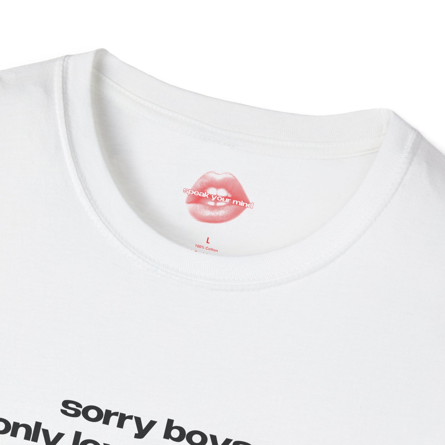 "Sorry Boys, I Only Love My Bestie." | Text Only | T-Shirt