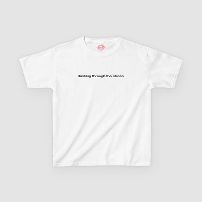 "Dashing Through The Stress." | Text Only | Baby Tee