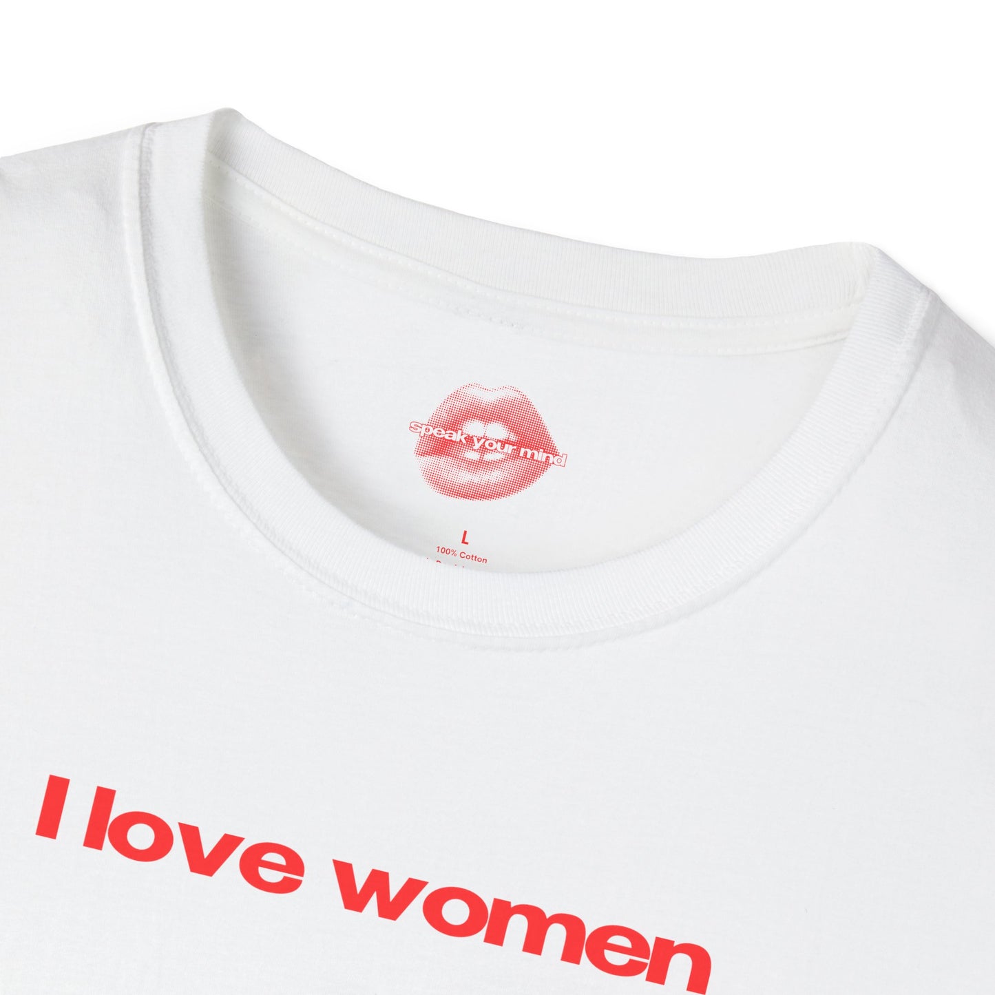 ”I Love Women” | Text Only | T-Shirt