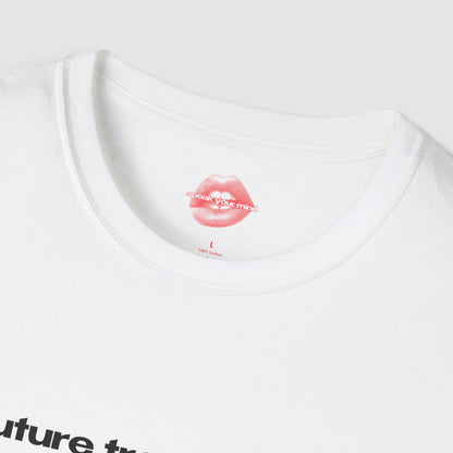 "Future Trophy Wife." | Text Only | T-Shirt