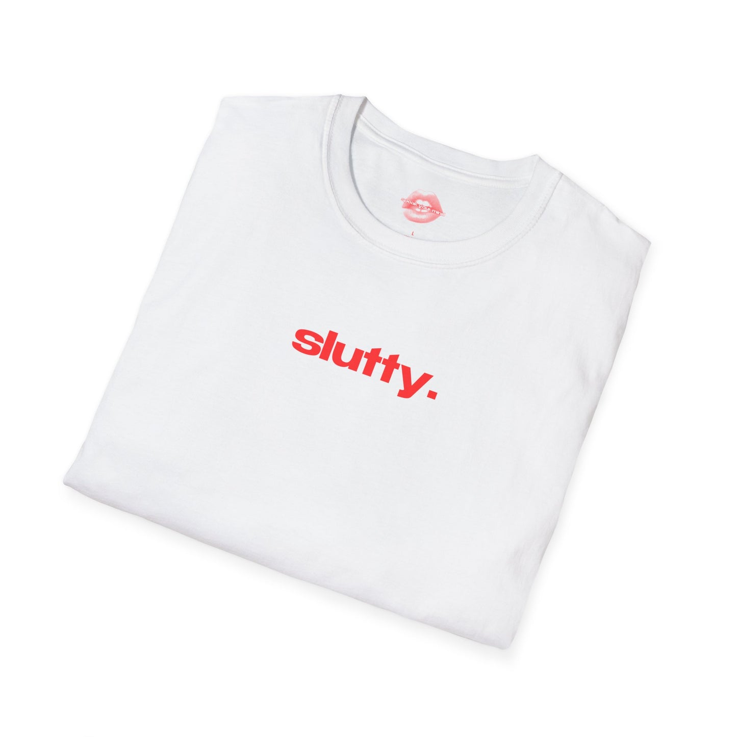 "Slutty." | Text Only | T-Shirt