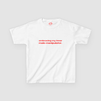 "Embracing My Inner Male Manipulator." | Text Only | Baby Tee