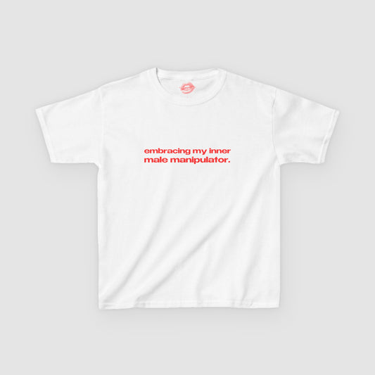 "Embracing My Inner Male Manipulator." | Text Only | Baby Tee