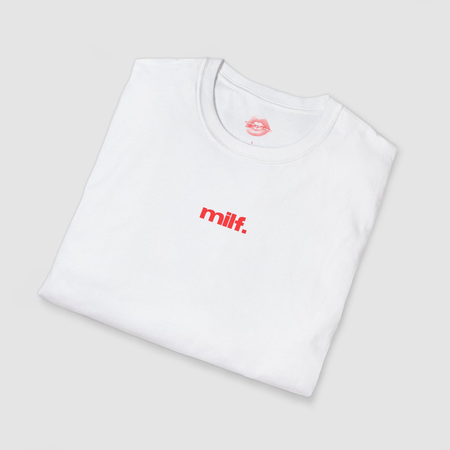 "Milf." | Text Only | T-Shirt