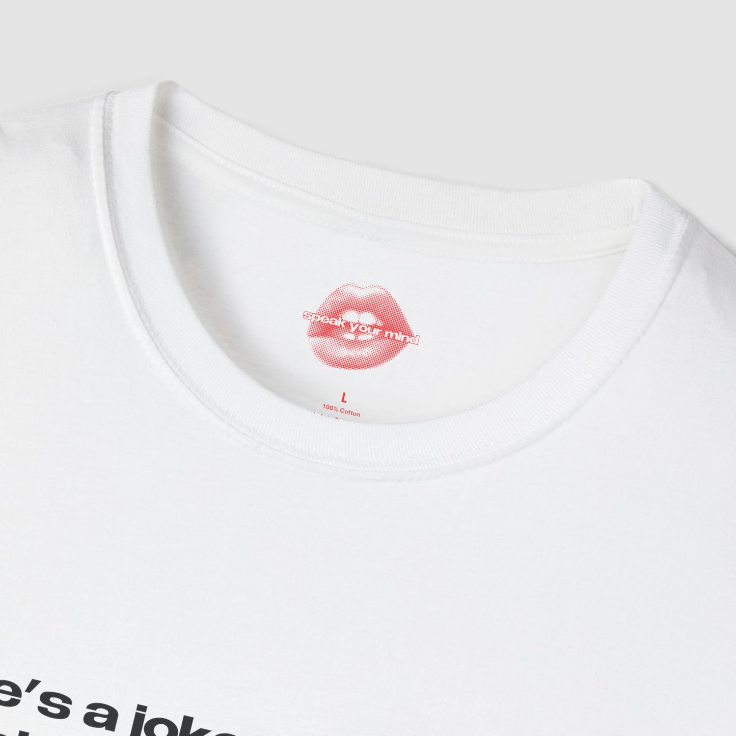 "Life's A Joke, And I'm The Punchline No One Laughs At." | Text Only | T-Shirt