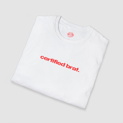 "Certified Brat." | Text Only | T-Shirt