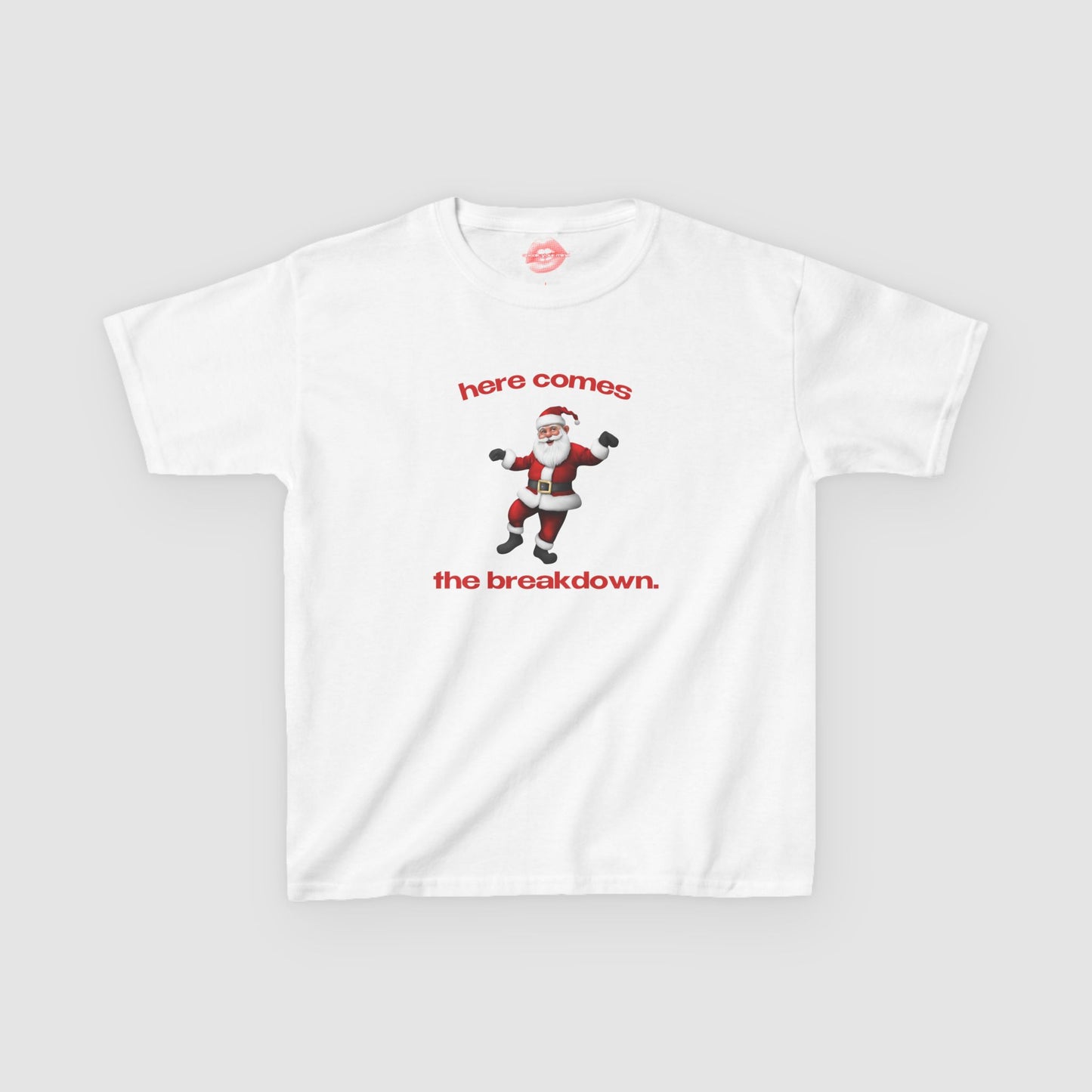 "Here Comes The Breakdown." | Sneaky Santa | Baby Tee