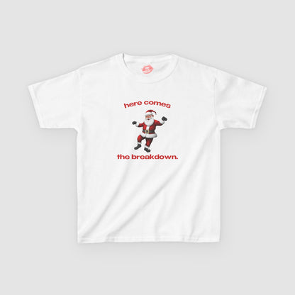 "Here Comes The Breakdown." | Sneaky Santa | Baby Tee