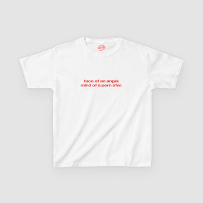 "Face Of An Angel, Mind Of A Porn Star." | Text Only | Baby Tee