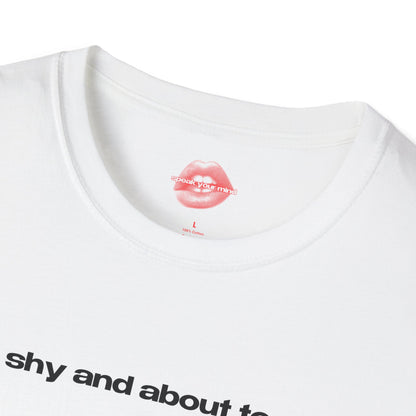 "Bi, Shy And About To Cry." | Text Only | T-Shirt