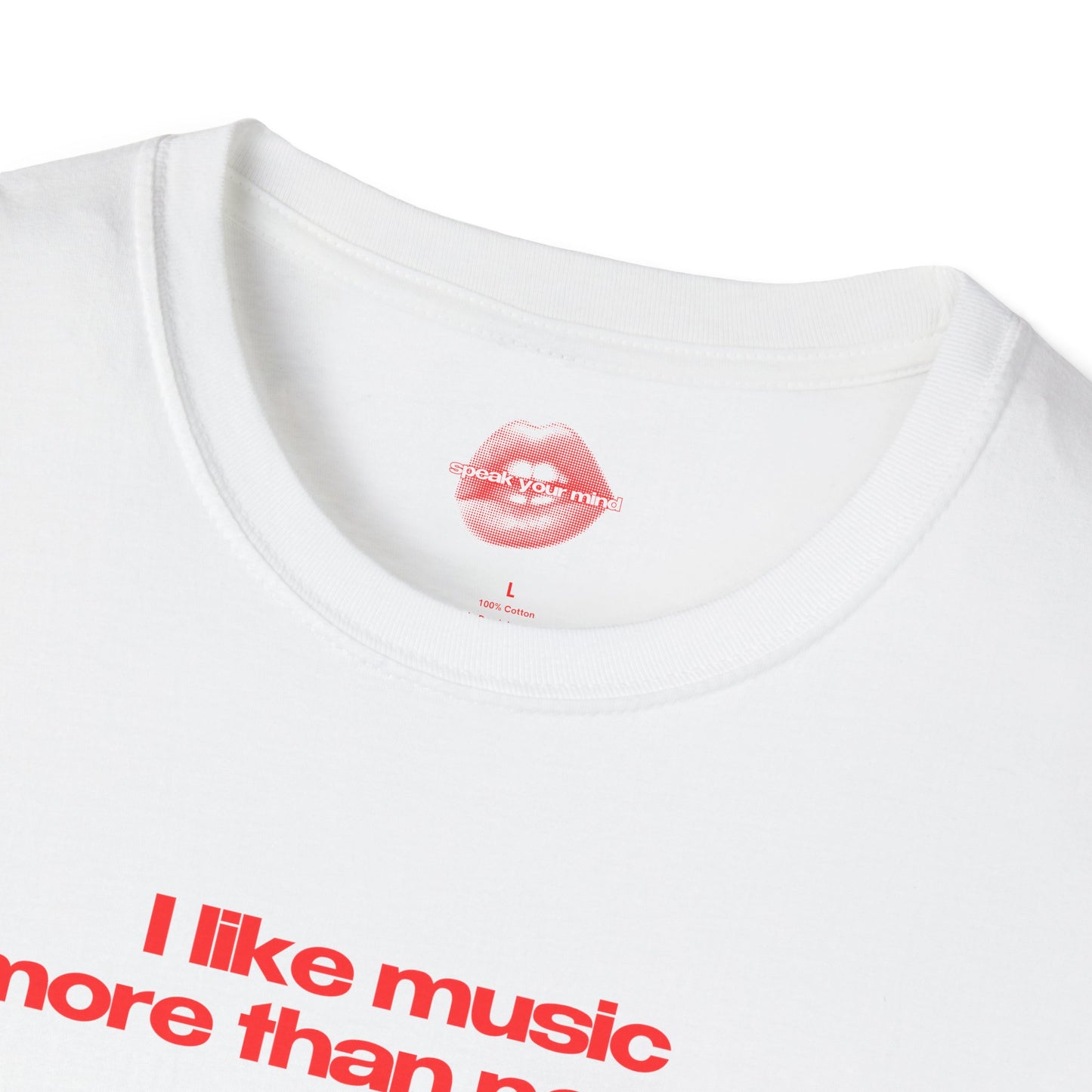 "I Like Music More Than People" | Text Only | T-Shirt