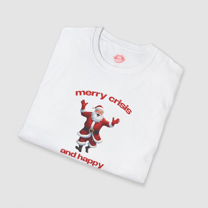 "Merry Crisis And Happy New Fear." | Dancing Santa | T-Shirt