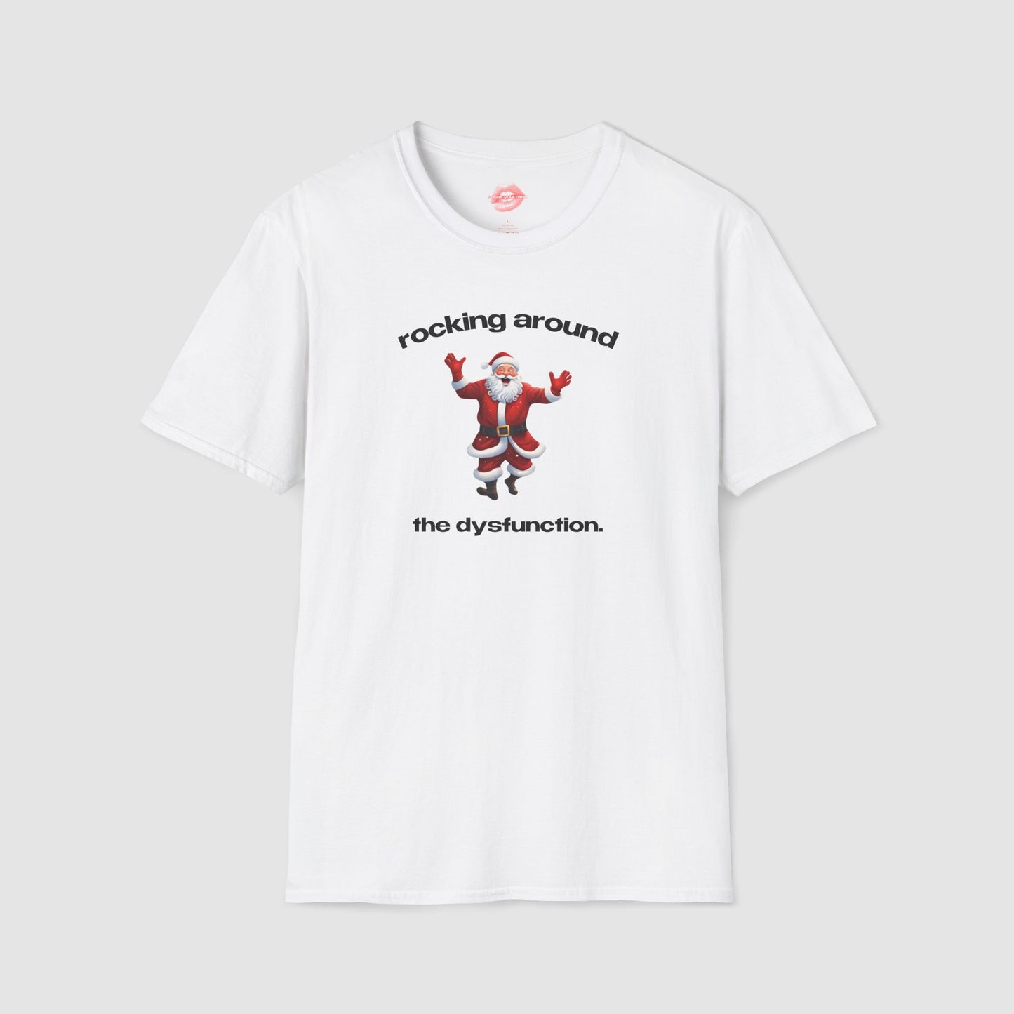 "Rocking Around The Dysfunction." | Dancing Santa | T-Shirt