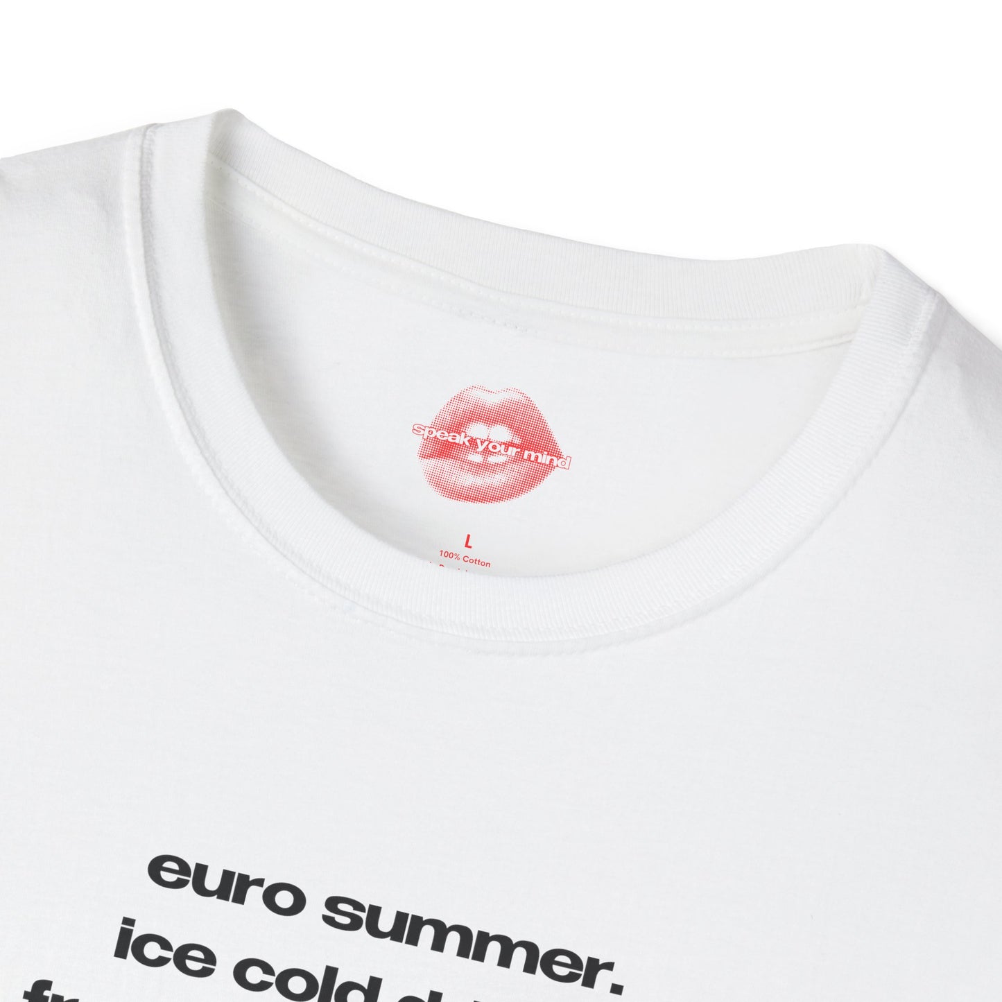 "Euro Summer." | List Text Only | T-Shirt