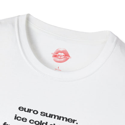 "Euro Summer." | List Text Only | T-Shirt