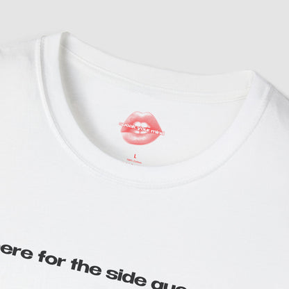 "Here For The Side Quests." | Text Only | T-Shirt