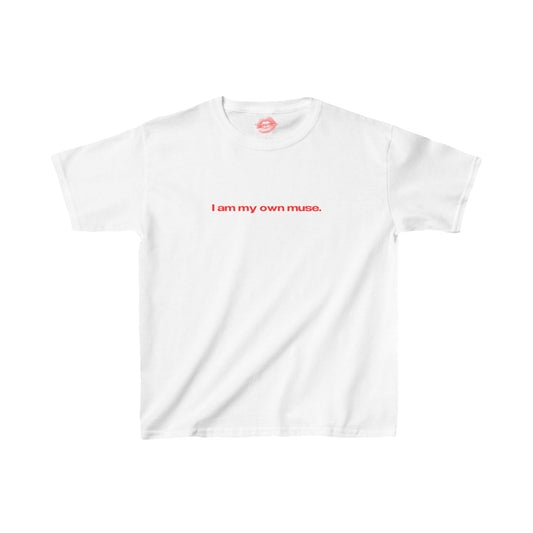 "I Am My Own Muse." | Text Only | Baby Tee