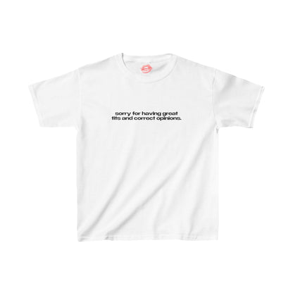 "Sorry For Having Great Tits And Correct Opinions" | Text Only | Baby Tee