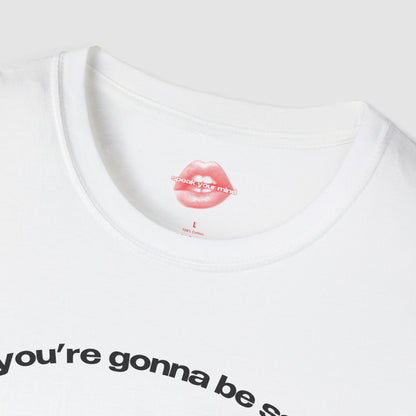 "If You're Gonna Be Salty, You Might As Well Bring The Tequila." | Shots | T-Shirt