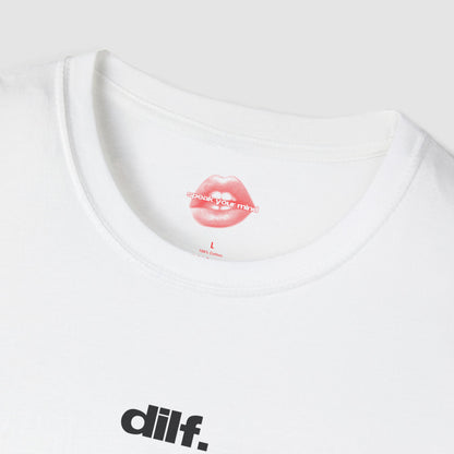 "Dilf." | Text Only | T-Shirt