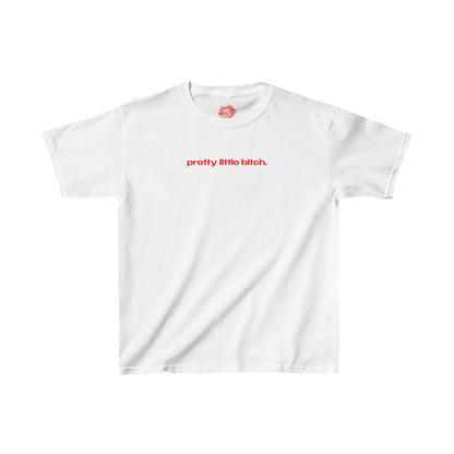 "Pretty Little Bitch." | Text Only | Baby Tee