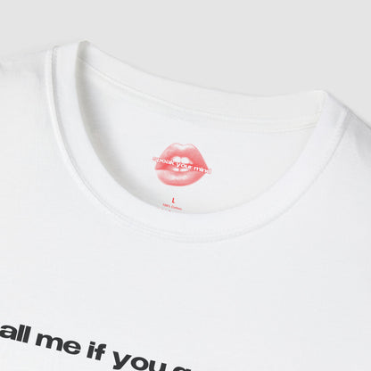 "Call Me If You Get Lost." | Text Only | T-Shirt